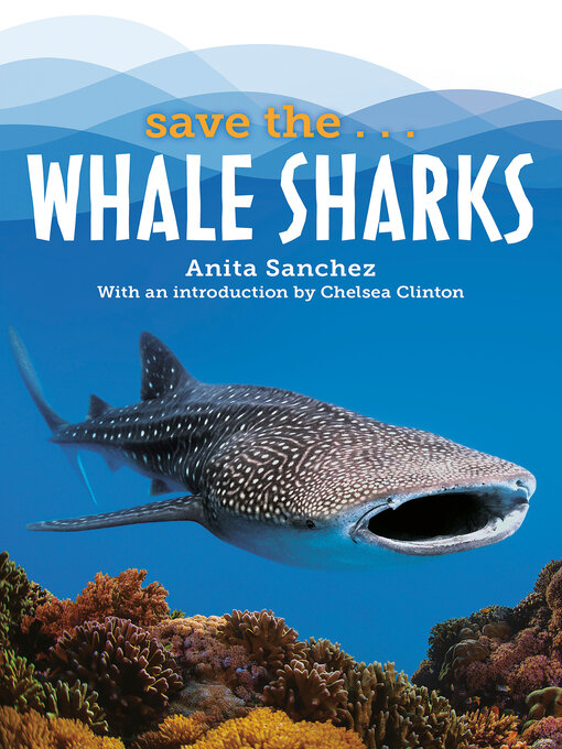 Title details for Save the...Whale Sharks by Anita Sanchez - Wait list